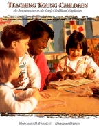 Teaching Young Children:: Intro to Early Childhood Profession - Puckett, Margaret B, and Diffily, Deborah