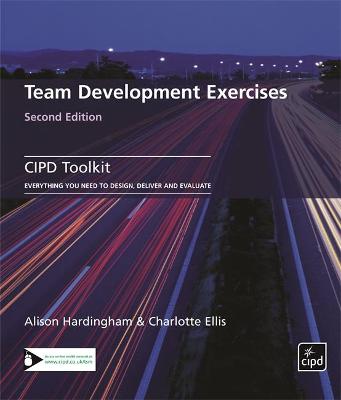 Team Development Exercises - Hardingham, Alison, and Ellis, Charlotte (Contributions by)