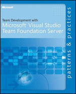 Team Development with Visual Studioa Team Foundation Server - Microsoft Corporation, and Corporation, Microsoft