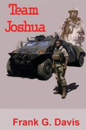 Team Joshua: Book 4 in the War on Crime Series