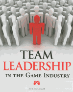 Team Leadership in the Game Industry
