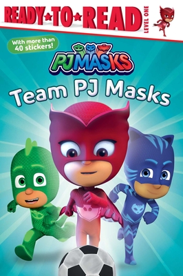 Team Pj Masks: Ready-To-Read Level 1 - Nakamura, May (Adapted by)