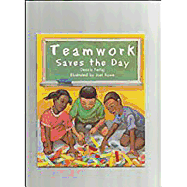 Teamwork Saves the Day: Leveled Reader Grade 3