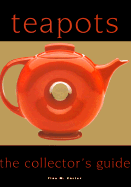 Teapots: The Collector's Guide