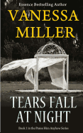 Tears Fall at Night - Miller, Vanessa