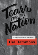 Tears for the Nation: Studies in Jeremiah & Lamentations