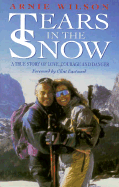 Tears in the Snow: A True Story of Love, Courage and Danger