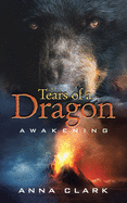 Tears of a Dragon: Awakening