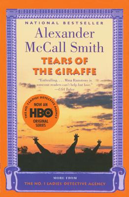 Tears of the Giraffe - Smith, A Robert, and McCall Smith, Alexander