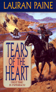 Tears of the Heart - Paine, Lauran, Jr.