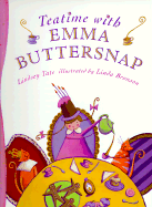 Teatime with Emma Buttersnap - Tate, Lindsey