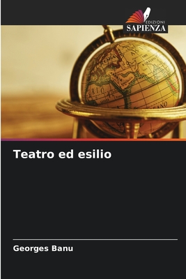 Teatro ed esilio - Banu, Georges