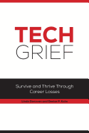 Tech Grief: Survive and Thrive Through Career Losses