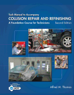 Tech Manual for Thomas/Jund's Collision Repair and Refinishing: A Foundation Course for Technicians