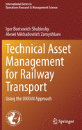 Technical Asset Management for Railway Transport: Using the URRAN Approach