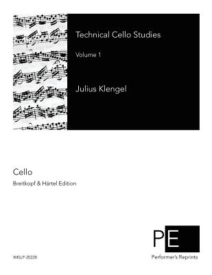 Technical Cello Studies: Volume 1 - Klengel, Julius