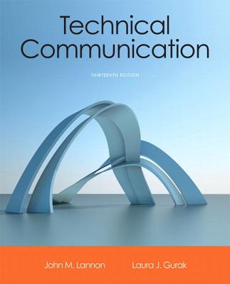 Technical Communication Plus Mywritinglab with Etext -- Access Card Package - Lannon, John M, and Gurak, Laura J, Professor