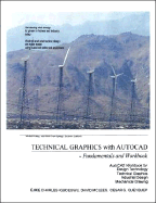 Technical Graphics with AutoCAD: Fundamentals and Workbook
