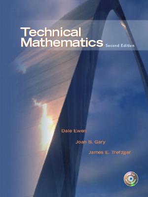 Technical Mathematics - Ewen, Dale, and Gary, Joan S, and Trefzger, James E
