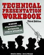 Technical Presentation Workbook: Winning Strategies for Effective Public Speaking