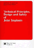 Technical Principles, Design and Safety of Joint Implants