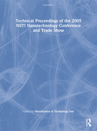 Technical Proceedings of the 2005 NSTI Nanotechnology Conference and Trade Show, Volume 3