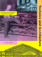 Technics and Architecture: The Development of Materials and Systems for Building