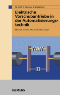 Technik elektrischer Vorschubantriebe in der Fertigungs- und Automatisierungstechnik: Mechanische Komponenten, Servomotoren, Messergebnisse
