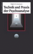 Technik Und Praxis Der Psychoanalyse
