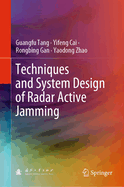 Techniques and System Design of Radar Active Jamming