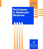 Techniques in Molecular Medicine