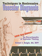 Techniques in Noninvasive Vascular Diagnosis: An Encyclopedia of Vascular Testing