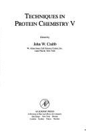 Techniques in Protein Chemistry V - Crabb, John W