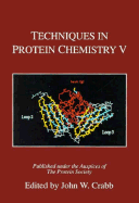 Techniques in Protein Chemistry V