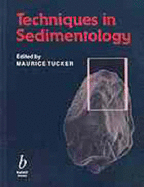 Techniques in Sedimentology - Tucker, Maurice E, Professor (Editor)