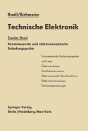 Technische Elektronik: Zweiter Band Stromsteuernde Und Elektronenoptische Entladungsgerate