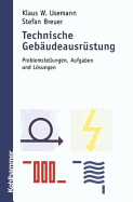 Technische Gebudeausrstung: Problemstellungen, Aufgaben Und Lsungen