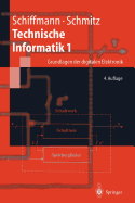 Technische Informatik 1: Grundlagen Der Digitalen Elektronik