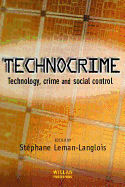 Technocrime: Technology, Crime and Social Control