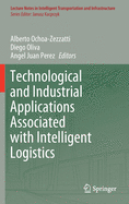 Technological and Industrial Applications Associated with Intelligent Logistics