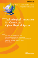 Technological Innovation for Connected Cyber Physical Spaces: 14th IFIP WG 5.5/SOCOLNET Doctoral Conference on Computing, Electrical and Industrial Systems, DoCEIS 2023, Caparica, Portugal, July 5-7, 2023, Proceedings