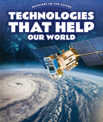 Technologies That Help Our World - Brooks, Gene