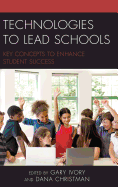Technologies to Lead Schools: Key Concepts to Enhance Student Success