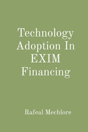 Technology Adoption In EXIM Financing