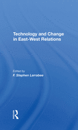 Technology and Change in East-West Relations