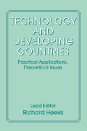 Technology and Developing Countries: Practical Applications, Theoretical Issues