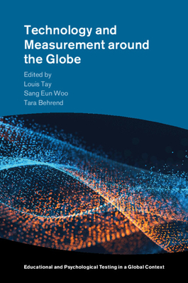 Technology and Measurement around the Globe - Tay, Louis (Editor), and Woo, Sang Eun (Editor), and Behrend, Tara (Editor)