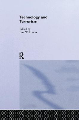 Technology and Terorrism - Wilkinson, Paul
