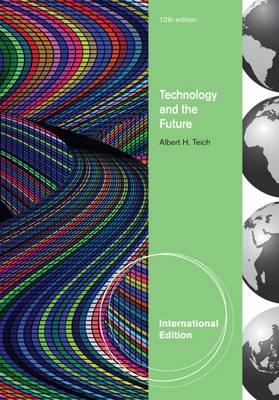 Technology and the Future, International Edition - Teich, Albert H.