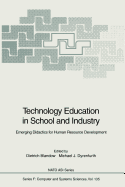 Technology Education in School and Industry: Emerging Didactics for Human Resource Development